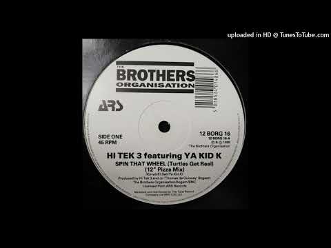 Hi Tek 3 Featuring.Ya Kid K - Spin That Wheel (12'''Pizza Mix) 1989