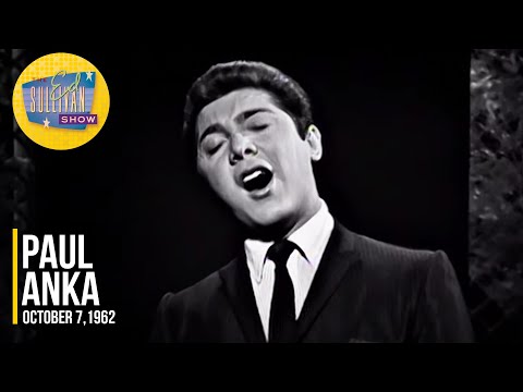 Paul Anka "You Always Hurt The One You Love" on The Ed Sullivan Show