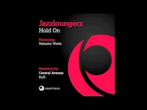 Jazzloungerz feat. Natasha Watts - Hold On (Rafael Yapudjian meets Ryb Vocal Mix)