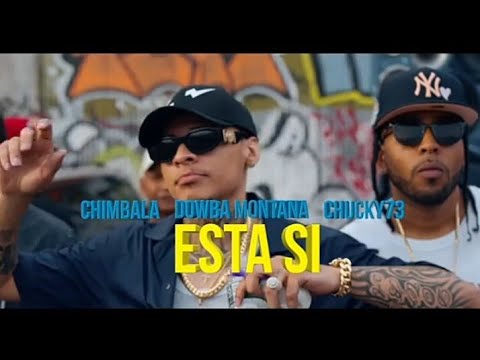 Chimbala ❌ Dowba Montana ❌ Chucky73 - Estas si ( Video Oficial)