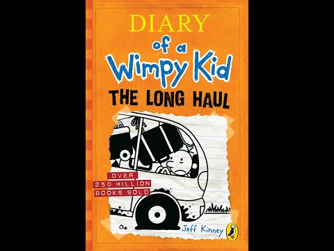 Diary of a Wimpy Kid - BOOK 9 - The Long Haul - PART 1