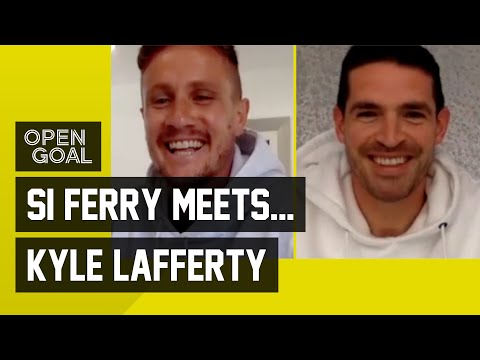 Si Ferry Meets... Kyle Lafferty