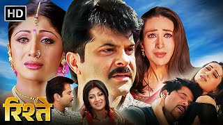 Rishtey  Full Movie HD  Anil Kapoor  Karisma Kapoo