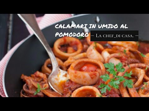 CALAMARI IN UMIDO AL POMODORO - RICETTA FACILE E VELOCE