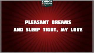 Good Night My Love (Pleasant Dreams) - Harry Connick Jr tribute - Lyrics