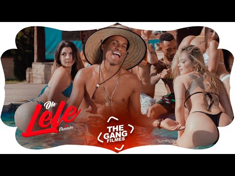MC Dennin - Oh Lelê  (Clipe Oficial) DJ Gui Marques e DJ Marcus Vinicius