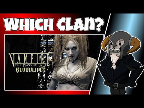 VtMB : Which Clan Should You Play First?