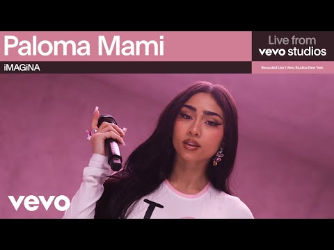 Paloma Mami - iMAGiNA | Live from Vevo Studios