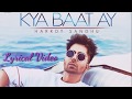 Harrdy Sandhu - Kya Baat Ay | Jaani & B Praak| Official Lyric Video