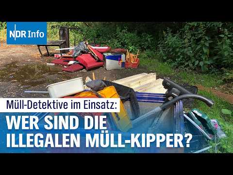 Müll-Detektive im Einsatz: Auf Streife gegen illegale Müllentsorgung | NDR Info
