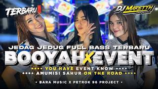 Download lagu DJ BOOYAH X YOU DONT EVENT KNOW  PARTY JEDAG JEDUG FULL BASS YANG KALIAN CARI - DJ MARETTH mp3