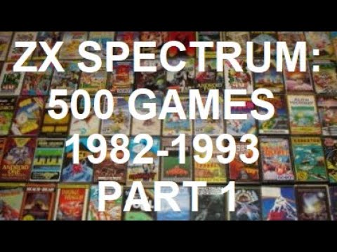 ZX SPECTRUM: 500 GAMES from 1982-1993 part 1/5