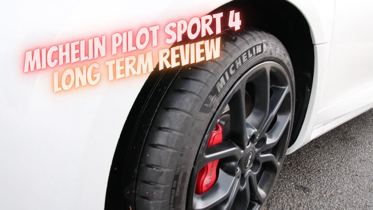 Michelin Pilot Sport 4 Long Term Tyre Review