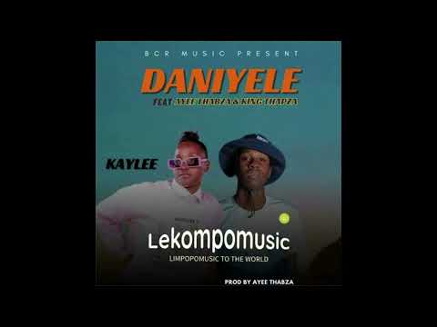 Daniyele - Kaylee Feat Ayee Thabza & King Thapza@071records.com