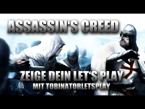ZDLP - Let's Play Assassin's Creed mit TobinatorLetsPlay