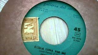 FRANCO GODI E IL SUO COMPLESSO - DALLA LUNA PER ME