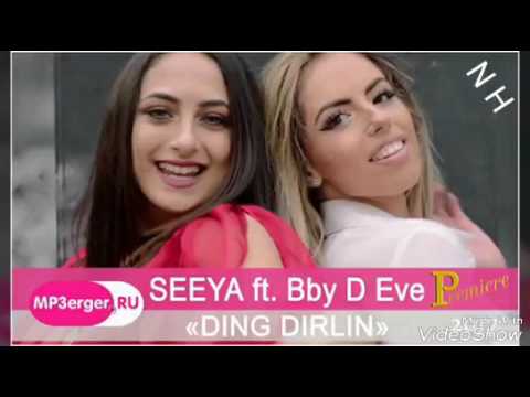 Seeya ft Bby D'Eve   DING DIRLIN  New  2017