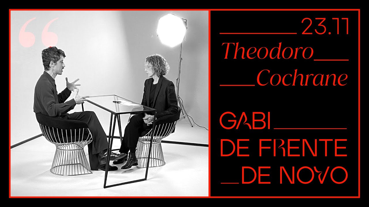 GABI DE FRENTE DE NOVO | THEODORO COCHRANE