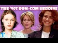 Rom Com Heroines Explained Why Their Romantic Yet Unrealistic Stories Ruled The 90s