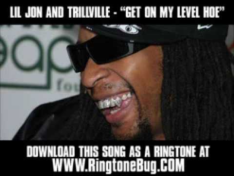 LIL JON AND TRILLVILLE - GET ON MY LEVEL