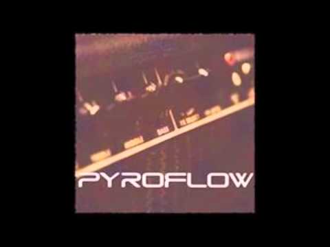Pyroflow Live Session 001