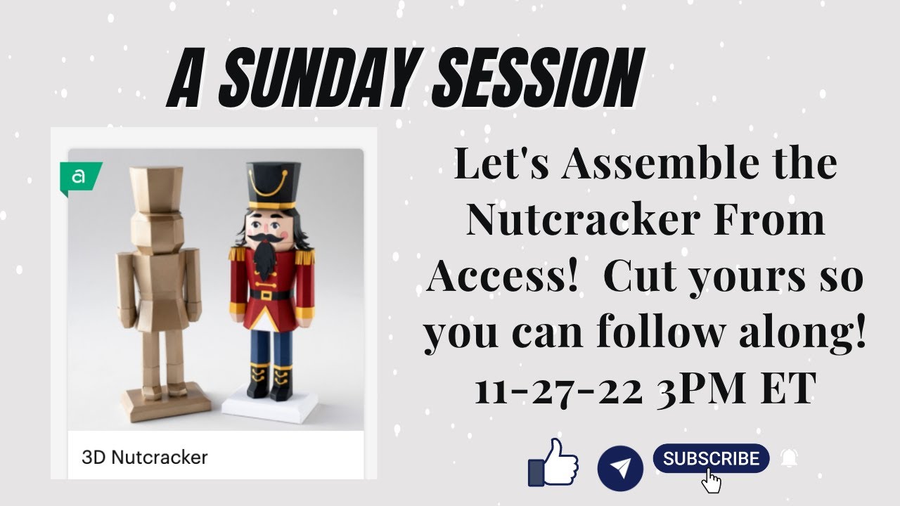 Cricut Design Space Access Project - 3D Nutcracker Assembly