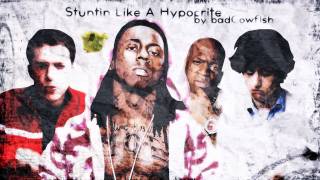 Stuntin&#39; Like A Hypocrite- Lil Wayne Vs Electric  President Mashup by badCowfish Remix