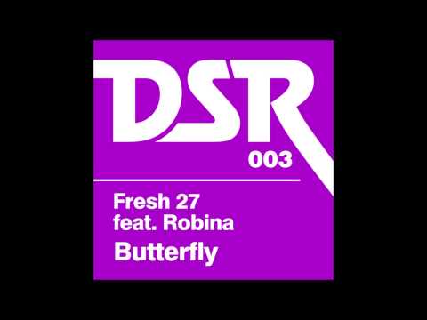 Butterfly (Richard Earnshaw's RE-Touch of ElektroOrganik Mix) - Fresh 27 feat. Robina