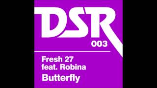 Butterfly (Richard Earnshaw's RE-Touch of ElektroOrganik Mix) - Fresh 27 feat. Robina