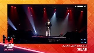 Download lagu SFMM32 | Azmi Caliph Busker | Sejati mp3
