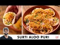 Surti Aloo Puri Recipe Surat Special Chaat How To Make Surati Aloo Puri Chef Sanjyot Keer