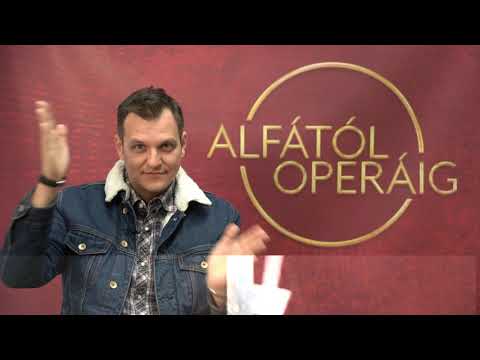 Alfától Operáig 10. rész - Boncsér Gergely