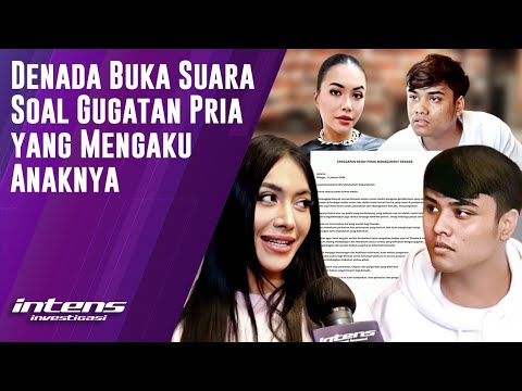 Denada Buka Suara Usai Digugat Pria Diduga Anaknya | Intens Investigasi | Eps 6200