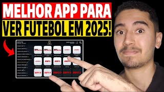 APLICATIVO PARA ASSISTIR FUTEBOL AO VIVO EM 2025! Conheça o Melhor Aplicativo Para Assistir Futebol!