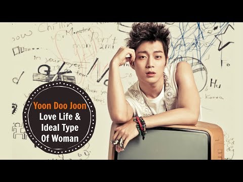 Yoon Doo Joon - Love Life & Ideal Type Of Woman
