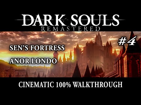 Dark Souls Remastered 4/11 - 100% Walkthrough - No commentary track