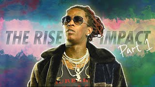 The Rise &amp; Impact of Young Thug Part 1