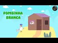 Pombinha Branca Músicas Para Crianças Vol 1