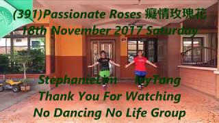 (391)Passionate Roses 癡情玫瑰花  By Sally Hung (Line Dance)