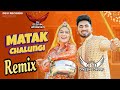 Matak Chalungi Song Remix | Sapna Choudhary Ft. Dinesh Loharu New Haryanvi Song 2024