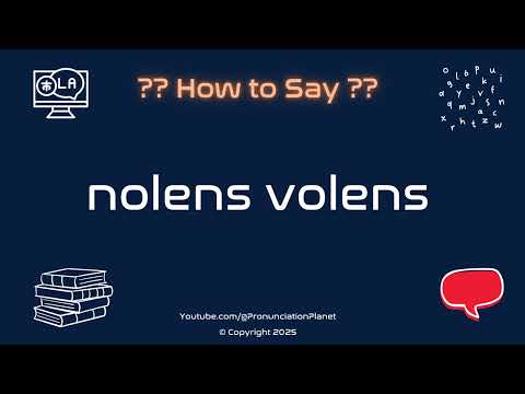 📜 🌍 How to Pronounce nolens volens? (CORRECTLY) | Pronunciation Planet