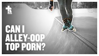 Let's learn to alley-oop top porn coping! | Aggressive Inline Skating