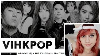 Kei (LOVELYZ) X THE SOLUTIONS - 'BEAUTIFUL' -Reaction Vih