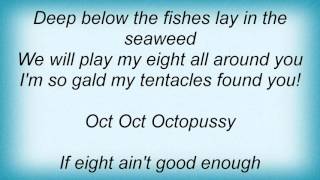 Lunachicks - Octopussy Lyrics