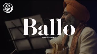 Ballo | Rabbi Shergill | Jeevay Punjab
