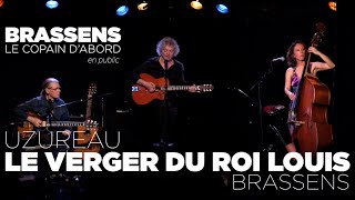 Le Verger du roi Louis - Brassens par Uzureau