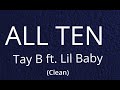 Tay B Lil Baby ALL TEN Clean Lyrics