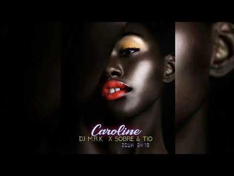 •••DJ M.R.K x Sobre & Tio - Caroline [Zouk 2k19]•••