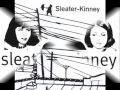 Tapping- Sleater-Kinney