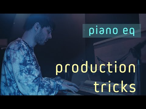 Production Tricks: Mixing Piano